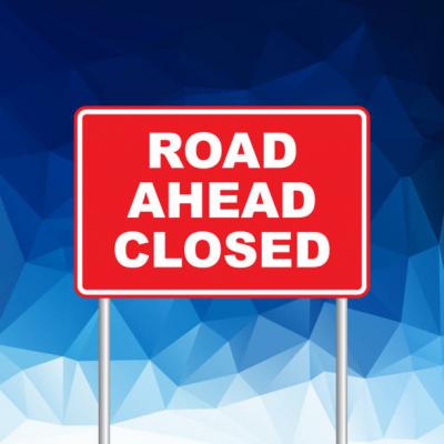 ROAD CLOSURE! 